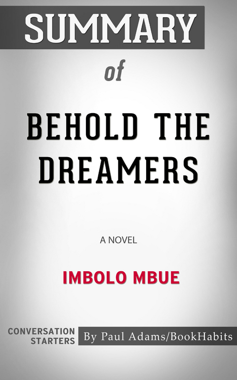 Summary of Behold the Dreamers -  Paul Adams
