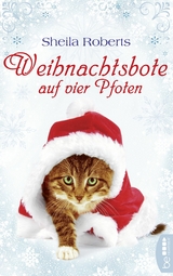 Weihnachtsbote auf vier Pfoten - Sheila Roberts