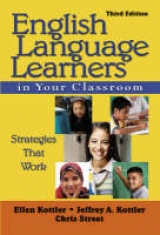 English Language Learners in Your Classroom - Kottler, Ellen; Kottler, Jeffrey A.; Street, Christopher P.