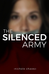 The Silenced Army - Nichole Chavez
