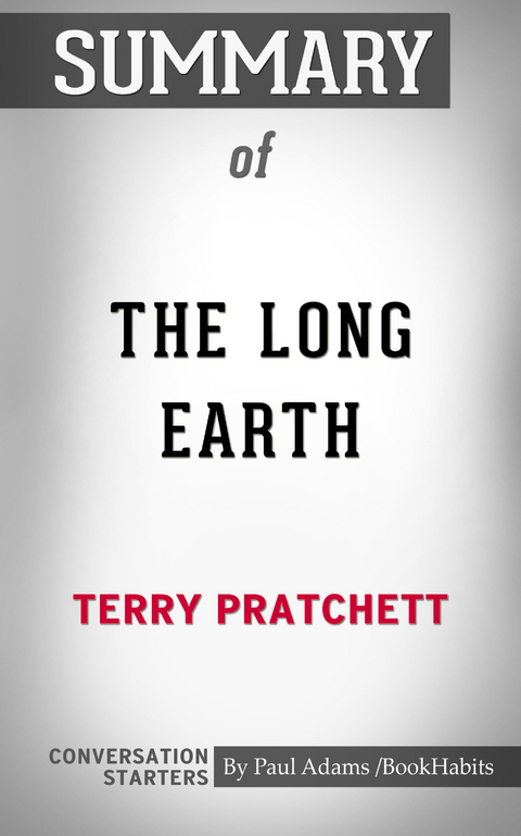 Summary of The Long Earth -  Paul Adams