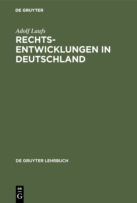 Rechtsentwicklungen in Deutschland - Adolf Laufs