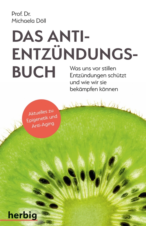 Das Anti-Entz&uuml;ndungsbuch - Michaela D&ouml;ll