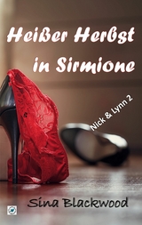 Hei&szlig;er Herbst in Sirmione - Sina Blackwood