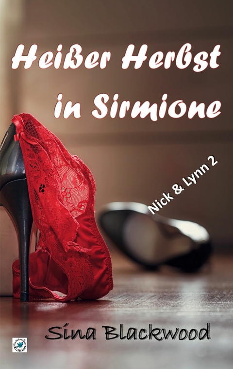 Hei&szlig;er Herbst in Sirmione - Sina Blackwood