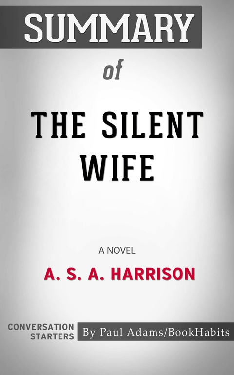 Summary of The Silent Wife -  Paul Adams