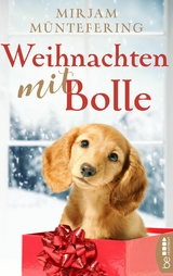 Weihnachten mit Bolle - Mirjam M&uuml;ntefering