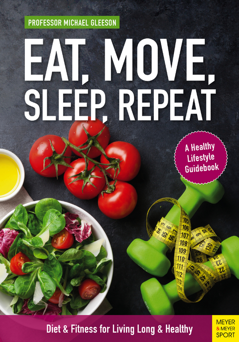 Eat, Move, Sleep, Repeat -  Gleeson Michael