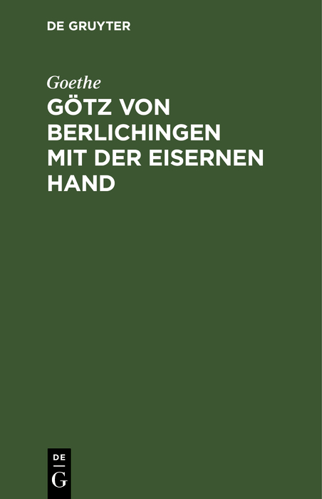 G&ouml;tz von Berlichingen mit der eisernen Hand -  Goethe