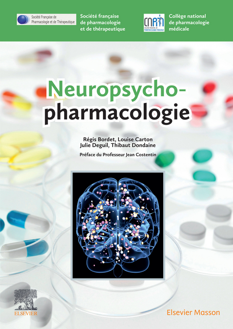 Neuropsychopharmacologie -  Regis Bordet,  Louise Carton,  Societe Francaise de Pharmacologie Et de,  Julie Deguil,  Thibaut Dondaine,  College national de pharmacologie (CNPM) medicale