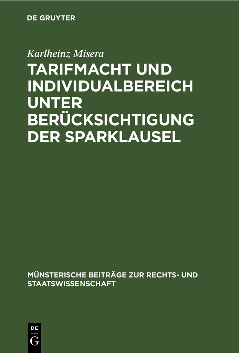 Tarifmacht und Individualbereich unter Ber&uuml;cksichtigung der Sparklausel - Karlheinz Misera