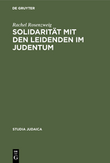 Solidarit&auml;t mit den Leidenden im Judentum - Rachel Rosenzweig