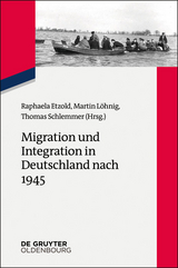 Migration und Integration in Deutschland nach 1945 - 