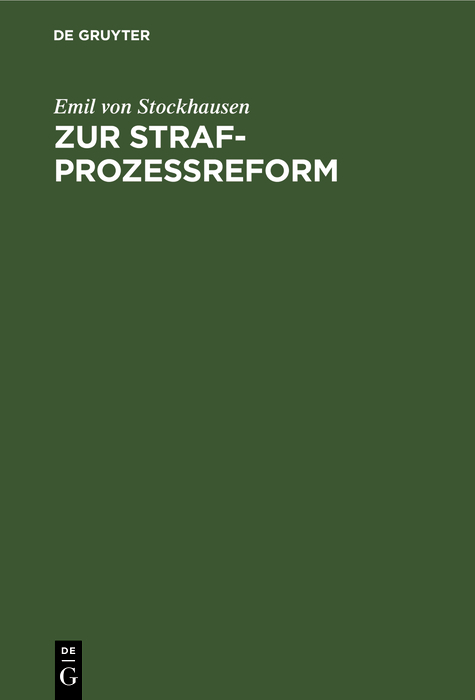 Zur Strafproze&szlig;reform - Emil von Stockhausen