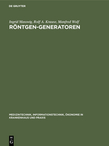 R&ouml;ntgen-Generatoren - Ingrid Masswig, Rolf A. Krause, Manfred Wolf