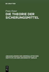 Die Theorie der Sicherungsmittel - Franz Exner