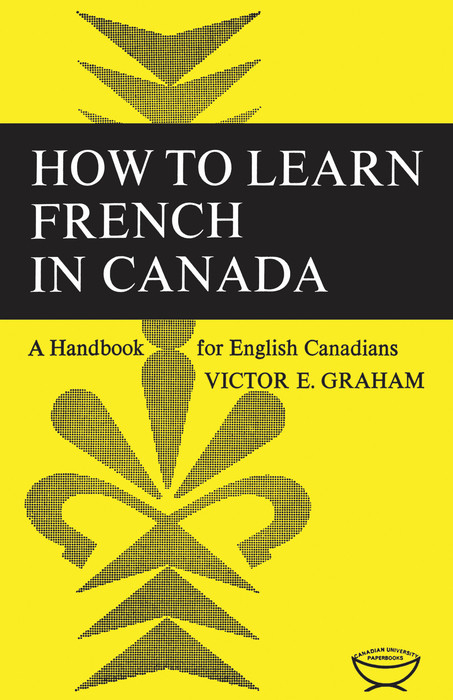 How to Learn French in Canada -  Victor E Graham