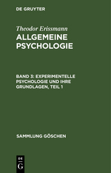 Experimentelle Psychologie und ihre Grundlagen, Teil 1 - Theodor Erissmann