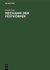 Mechanik der Festk&ouml;rper - Erwin Lohr