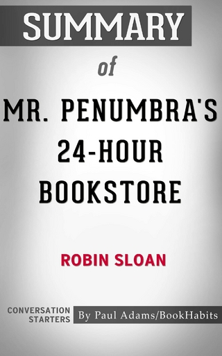 Summary of Mr. Penumbra's 24-Hour Bookstore