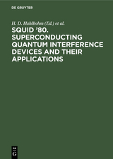 SQUID &rsquo;80. Superconducting Quantum Interference Devices and their Applications - 