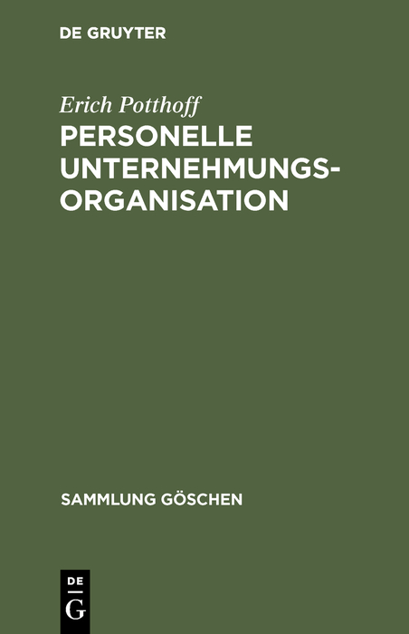 Personelle Unternehmungsorganisation - Erich Potthoff