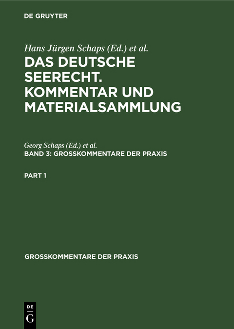 Georg Abraham: Das deutsche Seerecht. Kommentar und Materialsammlung. Band 3 - 