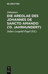 Die Areolae des Johannes de Sancto Amando (13. Jahrhundert) -  Johannes