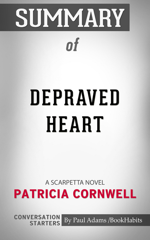 Summary of Depraved Heart -  Paul Adams