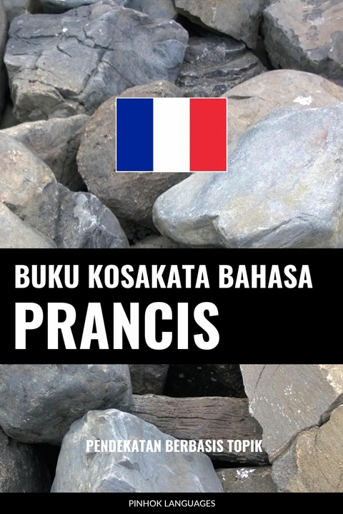 Buku Kosakata Bahasa Prancis -  Pinhok Languages