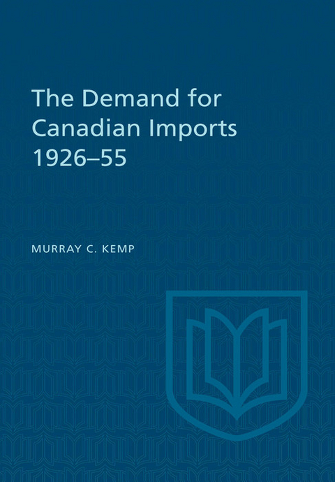 Demand for Canadian Imports 1926-55 -  Murray C. Kemp