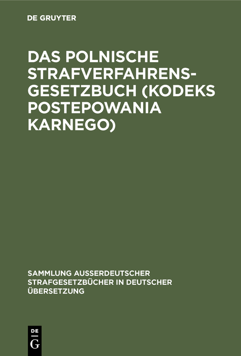 Das polnische Strafverfahrensgesetzbuch (Kodeks postepowania karnego)