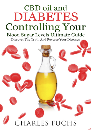 CBD oil and Diabetes Controlling Your Blood Sugar Levels Ultimate Guide