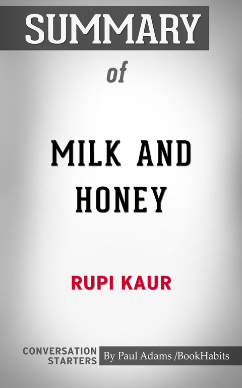 Summary of Milk and Honey -  Paul Adams