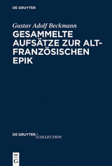Gesammelte Aufs&auml;tze zur altfranz&ouml;sischen Epik -  Gustav Adolf Beckmann