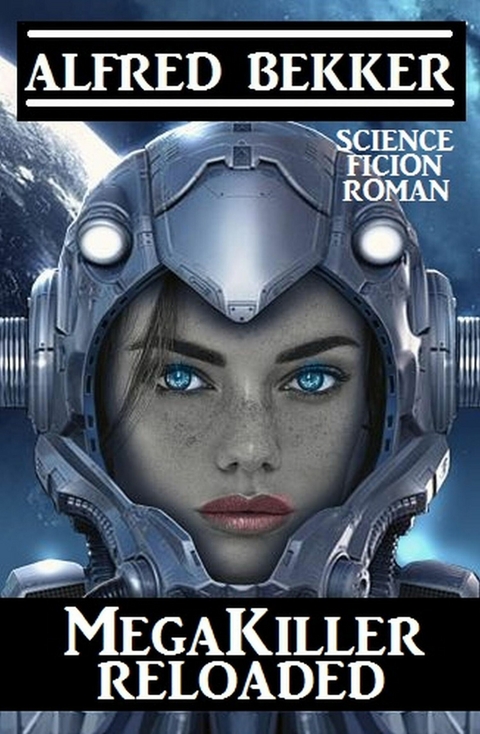 MegaKiller Reloaded -  Alfred Bekker