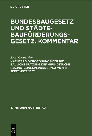 Verordnung über die bauliche Nutzung der Grundstücke (Baunutzungsverordnung) vom 15. September 1977