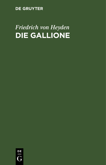 Die Gallione - Friedrich von Heyden