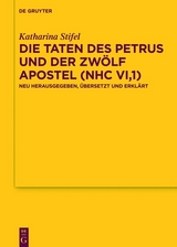 Die Taten des Petrus und der zw&ouml;lf Apostel (NHC VI,1) - Katharina Stifel
