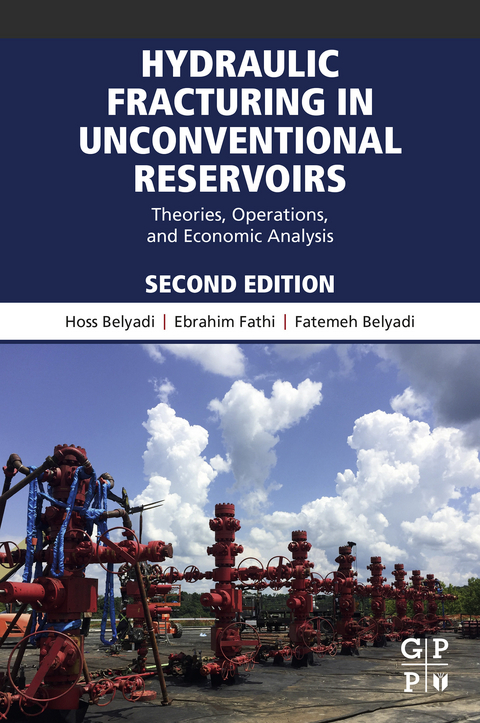 Hydraulic Fracturing in Unconventional Reservoirs -  Fatemeh Belyadi,  Hoss Belyadi,  Ebrahim Fathi