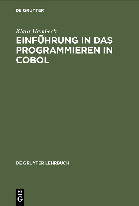 Einführung in das Programmieren in COBOL - Klaus Hambeck