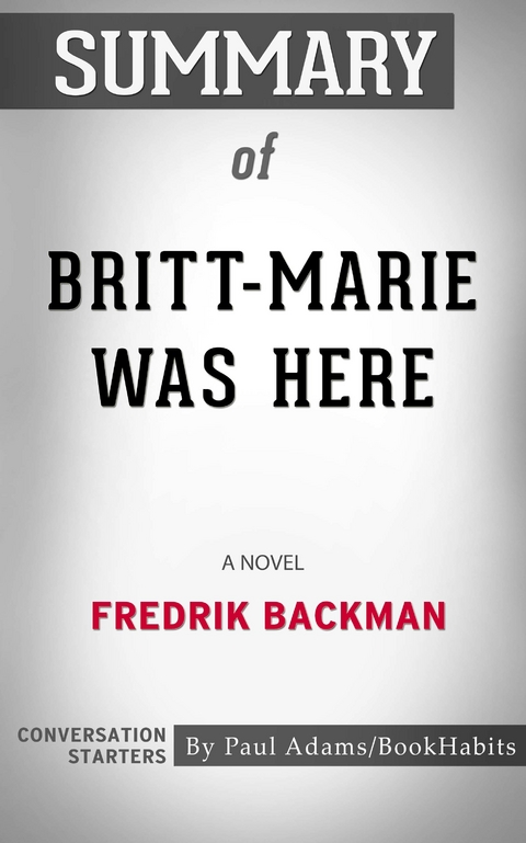 Summary of Britt-Marie Was Here -  Paul Adams