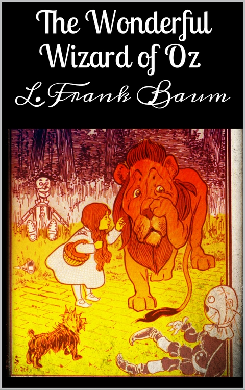 The Wonderful Wizard of Oz - L. Frank Baum