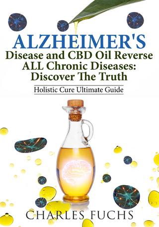 Alzheimer's Disease and CBD Oil Reverse ALL Chronic DiseasesDiscover The Truth