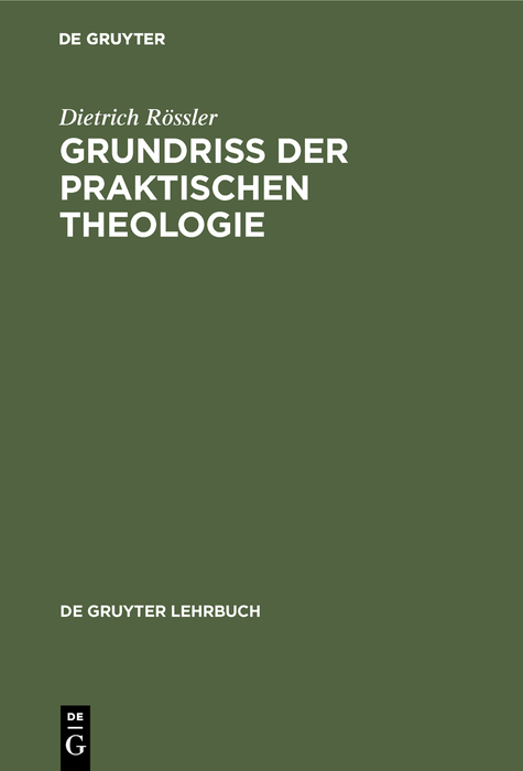 Grundriß der praktischen Theologie - Dietrich Rössler