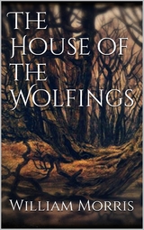 The House of the Wolfings - William Morris