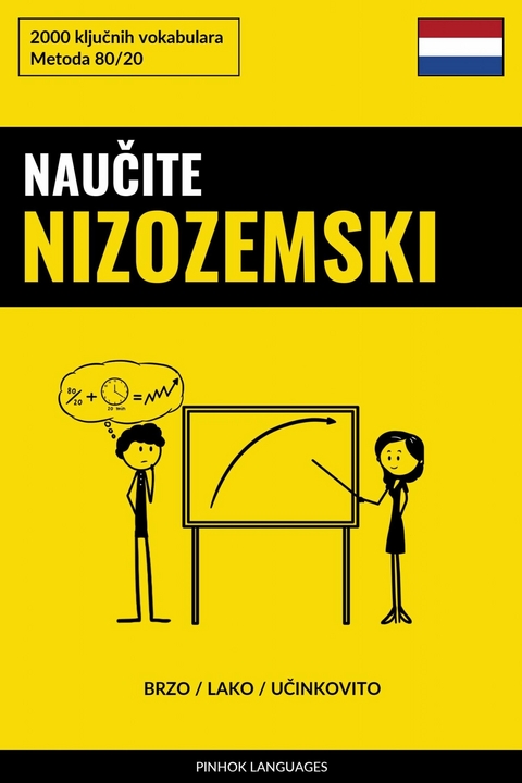 Naučite Nizozemski - Brzo / Lako / Učinkovito -  Pinhok Languages