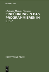 Einführung in das Programmieren in LISP - Christian-Michael Hamann