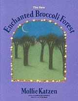 The New Enchanted Broccoli Forest - Katzen, Mollie