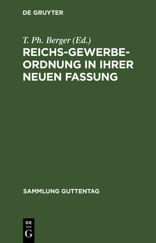 Reichs-Gewerbe-Ordnung in ihrer neuen Fassung